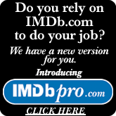 Do you rely on IMDb for your job?  Try IMDb Pro!